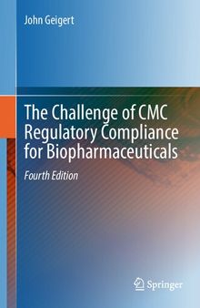 The Challenge of CMC Regulatory Compliance for Biopharmaceuticals