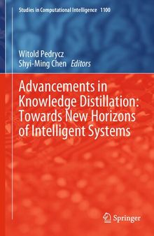 Advancements in Knowledge Distillation: Towards New Horizons of Intelligent Systems