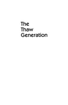 The Thaw Generation: Coming of Age in the Post-Stalin Era