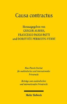 Auf der Suche nach den Bedingungen der Wirksamkeit des vertraglichen Willens / Alla ricerca delle condizioni di efficacia della volontà contrattuale / À la recherche des conditions de l'efficacité de la volonté contractuelle