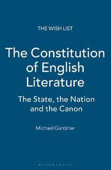 The Constitution of English Literature: The State, the Nation and the Canon