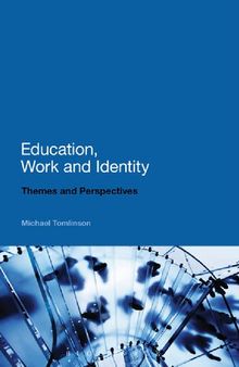 Education, Work and Identity: Themes and Perspectives