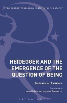 Heidegger and the Emergence of the Question of Being