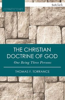 The Christian Doctrine of God, One Being Three Persons