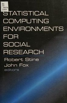 Statistical Computing Environments for Social Research