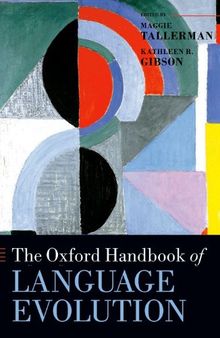 The Oxford Handbook of Language Evolution