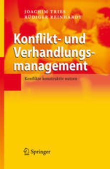 Konflikt- und Verhandlungsmanagement: Konflikte konstruktiv nutzen