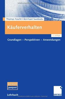 Käuferverhalten : Grundlagen - Perspektiven - Anwendungen