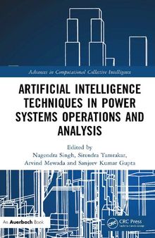 Artificial Intelligence Techniques in Power Systems Operations and Analysis