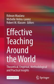 Effective Teaching Around the World: Theoretical, Empirical, Methodological and Practical Insights