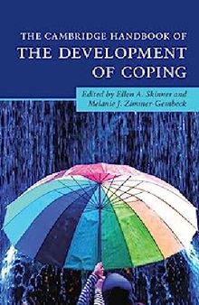 The Cambridge Handbook of the Development of Coping