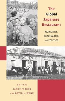 The Global Japanese Restaurant: Mobilities, Imaginaries, and Politics