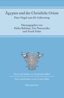 Ägypten und der Christliche Orient: Peter Nagel zum 80. Geburtstag