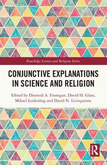 Conjunctive Explanations in Science and Religion