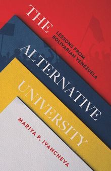 The Alternative University: Lessons from Bolivarian Venezuela