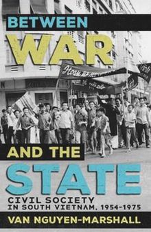 Between War and the State: Civil Society in South Vietnam, 1954–1975