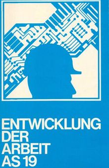 Projektgruppe Automation und Qualifikation Band II: Entwicklung der Arbeitstätigkeiten und die Methode ihrer Erfassung