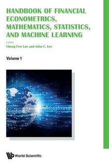 Handbook of Financial Econometrics, Mathematics, Statistics, and Machine Learning (in 4 Volumes)