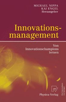 Innovationsmanagement: Von der Idee zum erfolgreichen Produkt