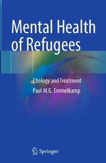 Mental Health of Refugees: Etiology and Treatment