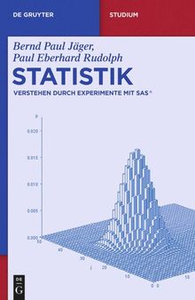 Statistik: Verstehen durch Experimente mit SAS®