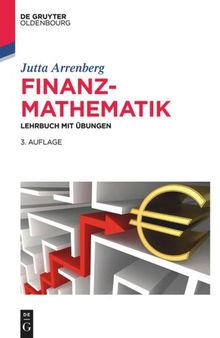 Finanzmathematik: Lehrbuch mit Übungen