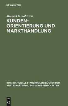 Kundenorientierung und Markthandlung