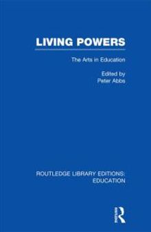 Living Powers(RLE Edu K) : The Arts in Education