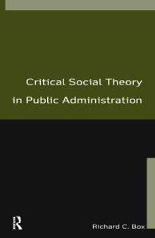 Critical Social Theory in Public Administration