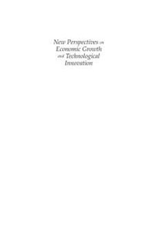 New Perspectives on Economic Growth and Technological Innovation