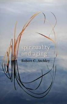 Spirituality and Aging