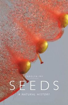 Seeds: A Natural History