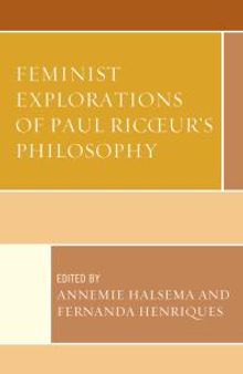 Feminist Explorations of Paul Ricoeur's Philosophy