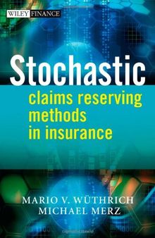 Stochastic Claims Reserving Methods in Insurance