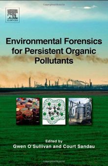 Environmental Forensics for Persistent Organic Pollutants