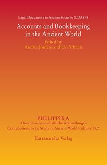 Legal Documents in Ancient Societies: Accounts and Bookkeeping in the Ancient World