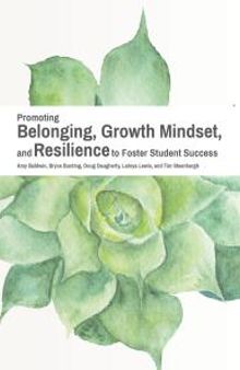 Promoting Belonging, Growth Mindset, and Resilience to Foster Student Success