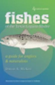 Fishes of the Texas Laguna Madre: A Guide for Anglers and Naturalists