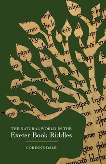 The Natural World in the Exeter Book Riddles