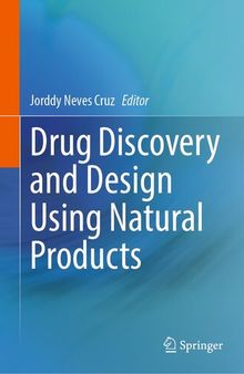 Drug Discovery and Design Using Natural Products