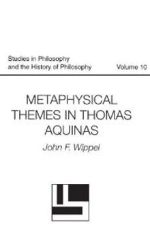 Metaphysical Themes in Thomas Aquinas