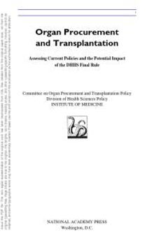 Organ Procurement and Transplantation: Assessing Current Policies and the Potential Impact of the DHHS Final Rule