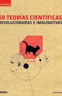 50 teorías científicas revolucionarias e imaginativas