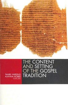 The Content and the Setting of the Gospel Tradition