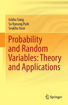 Probability and Random Variables: Theory and Applications