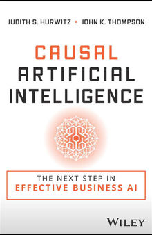 Causal Artificial Intelligence: The Next Step in Effective Business AI