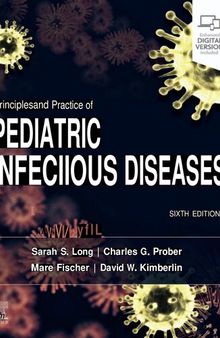 Principles and Practice of Pediatric Infectious Diseases