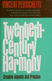 Twentieth-Century Harmony: Creative Aspects and Practice