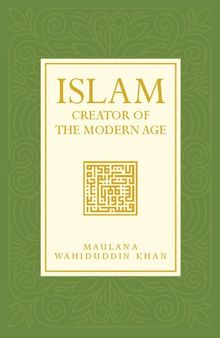 Islam: Creator of the Modern Age