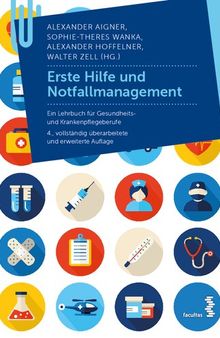 Erste Hilfe und Notfallmanagement